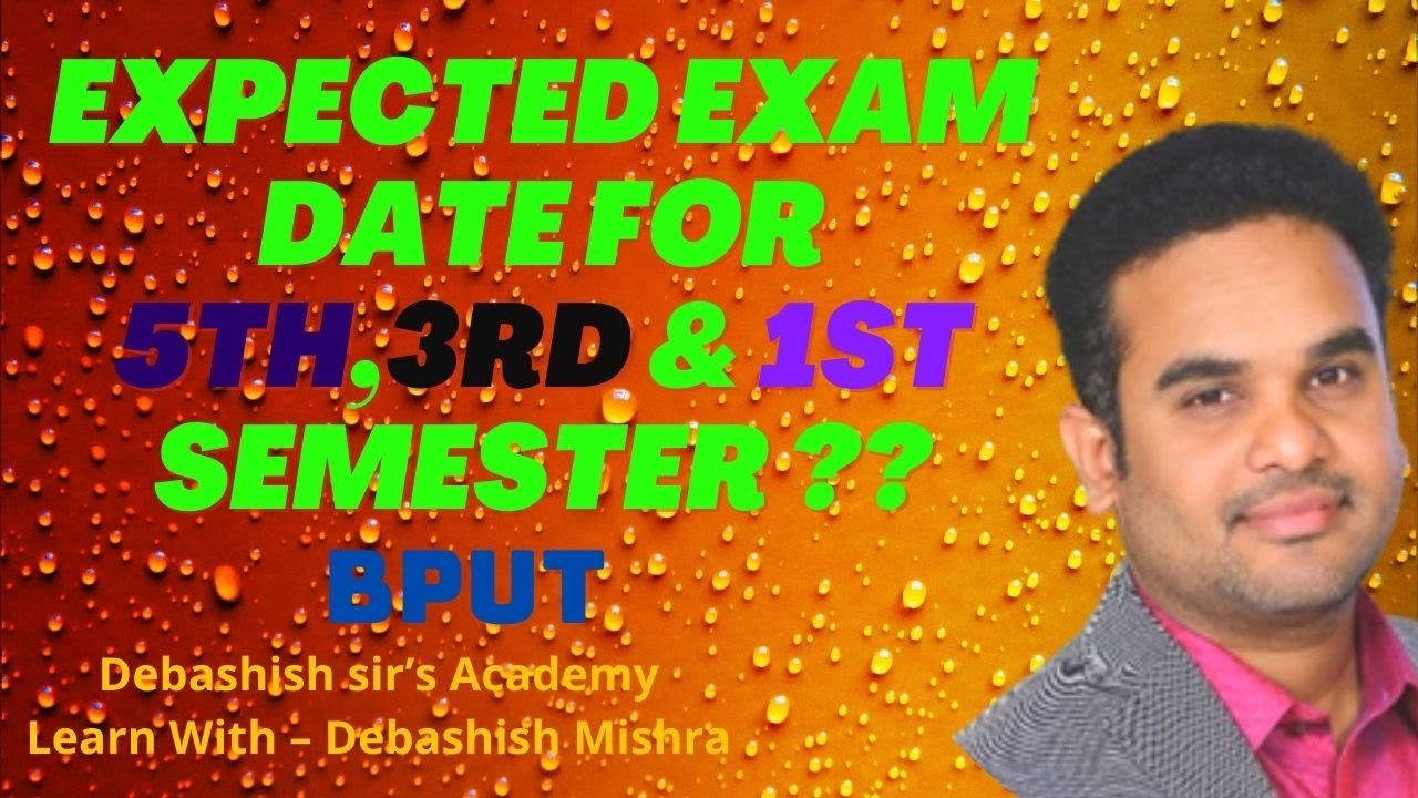 EXPECTED EXAM DATE FOR BPUT 2ND PHASE EXAM || DETAIL ANALYSIS FOR 5TH,3RD & 1ST SEMESTER STUDENTS.