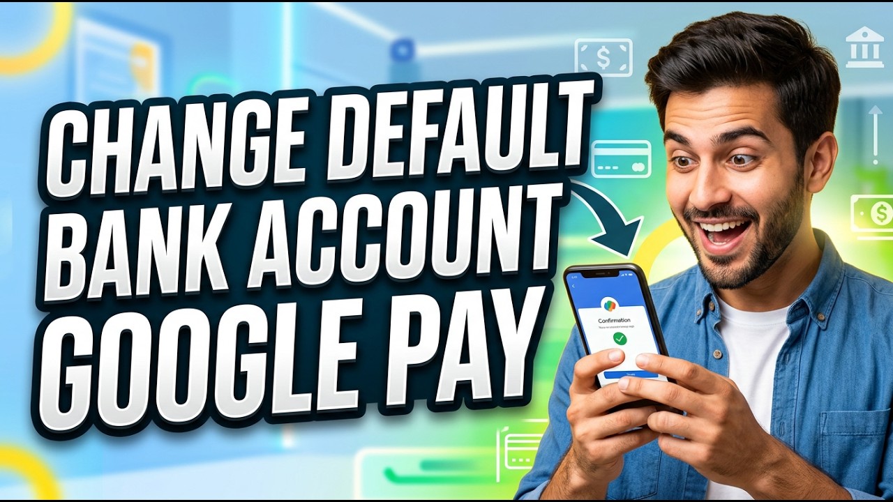 Легко изменить банковский счет по умолчанию в Google Pay