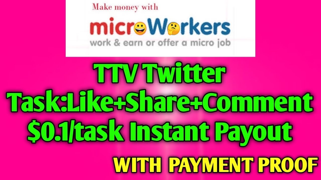 Microworker Task:TTV Twitter Like+Share+Comment/$0.1 per task/instant payout