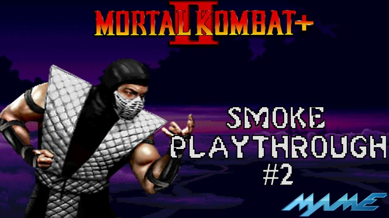 Mortal Kombat II Plus: Smoke Playthrough #2 (MAME) (1080p 60fps)