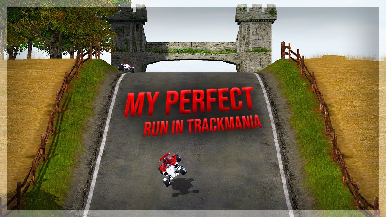 My PERFECT run in Trackmania!
