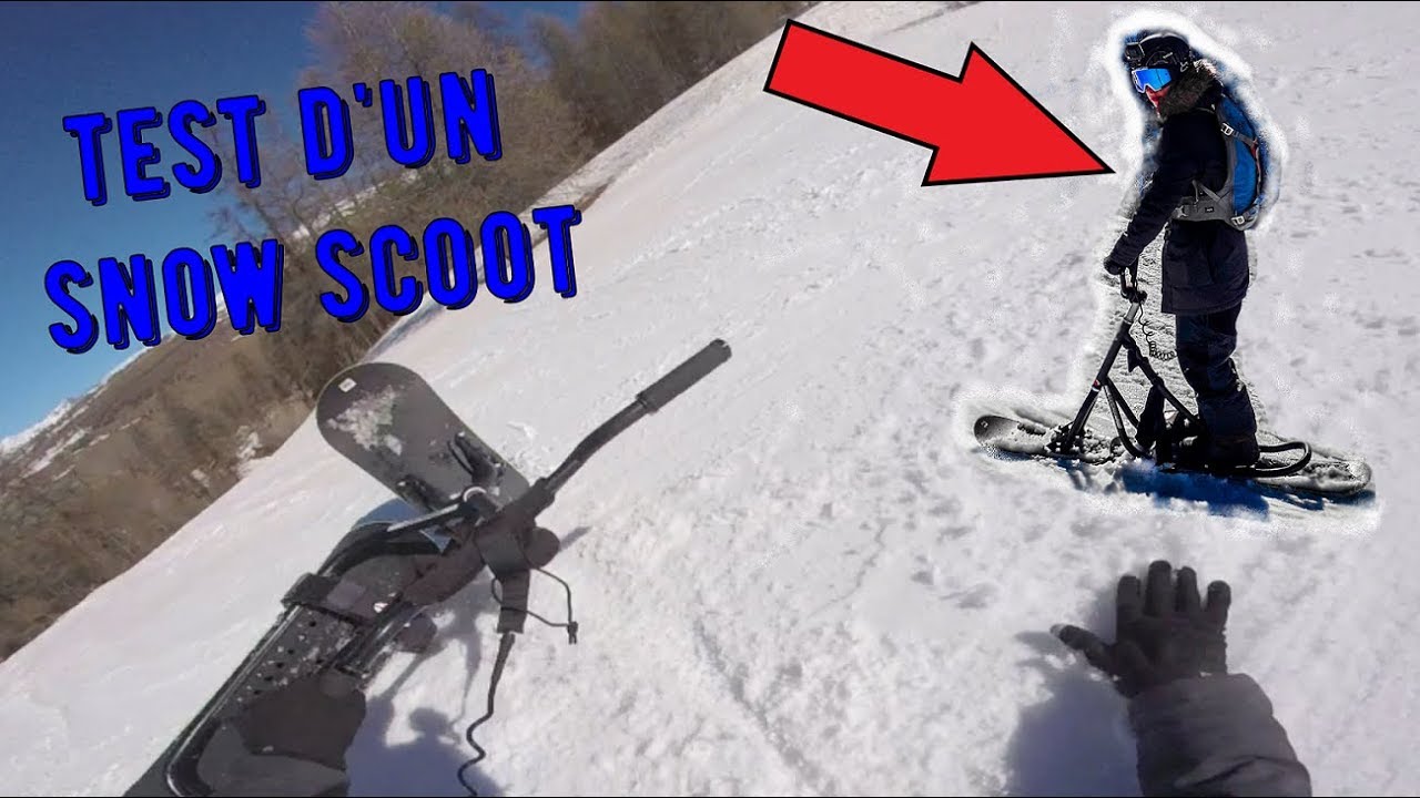 JE TEST UN SNOW SCOOT