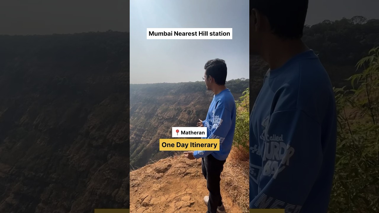 One Day Itenary for Matheran 😍 Mumbai&rsquo;s Nearest Hill station