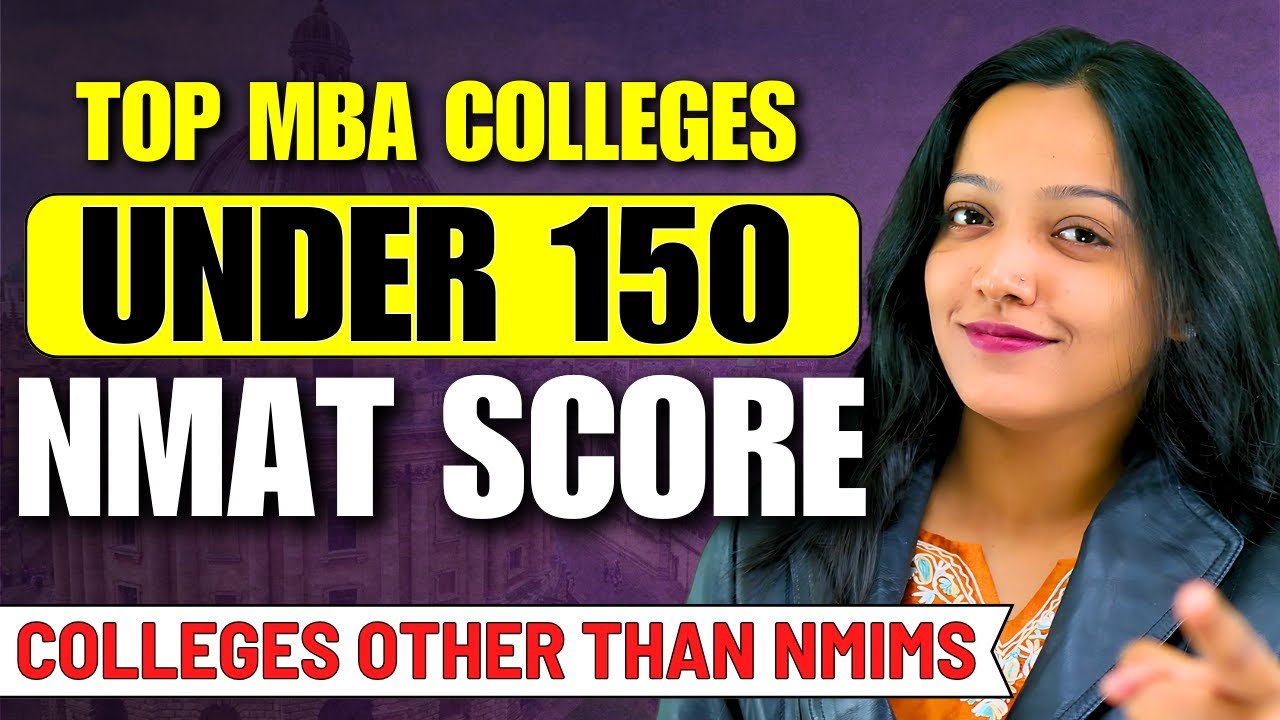 Top MBA Colleges Under 150 NMAT Score | Top MBA Colleges At Low NMAT Scores #mba