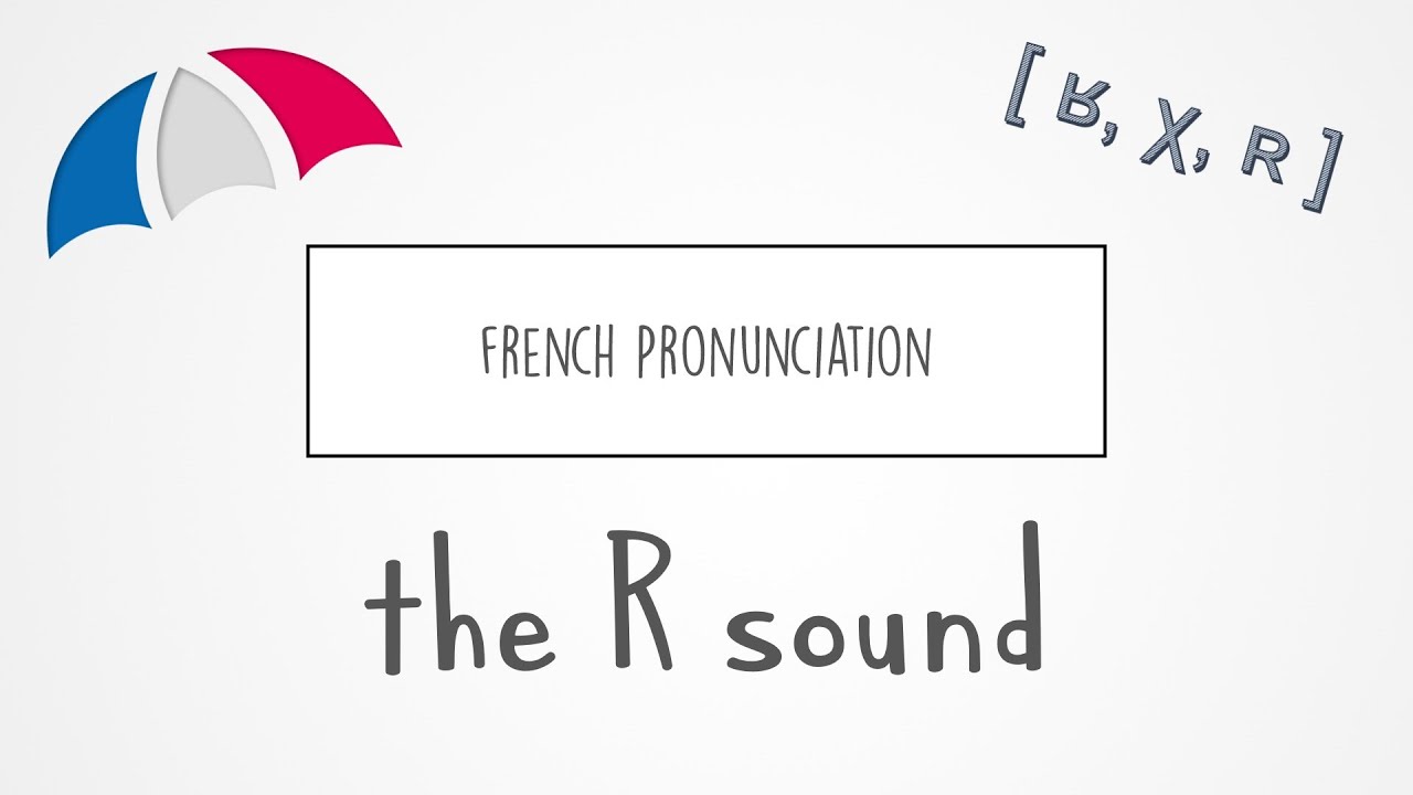 French Pronunciation | The R Sound