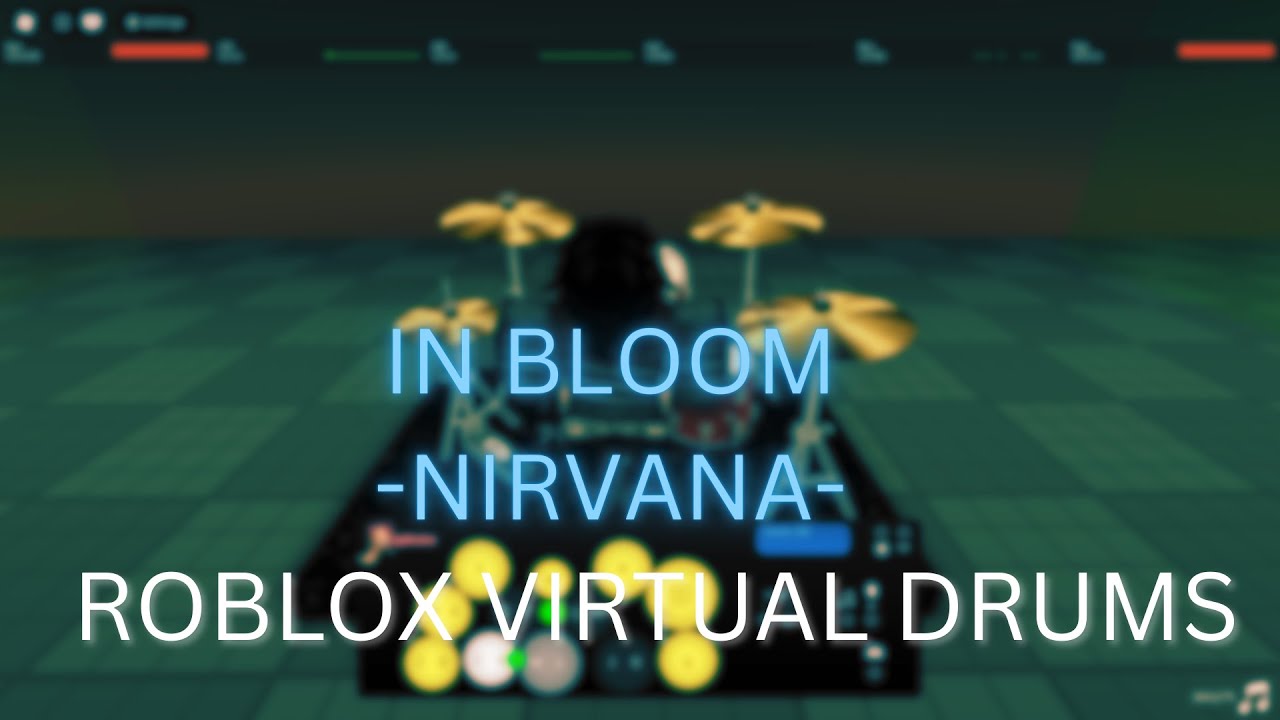 In Bloom - Nirvana | Roblox Virtual Drums