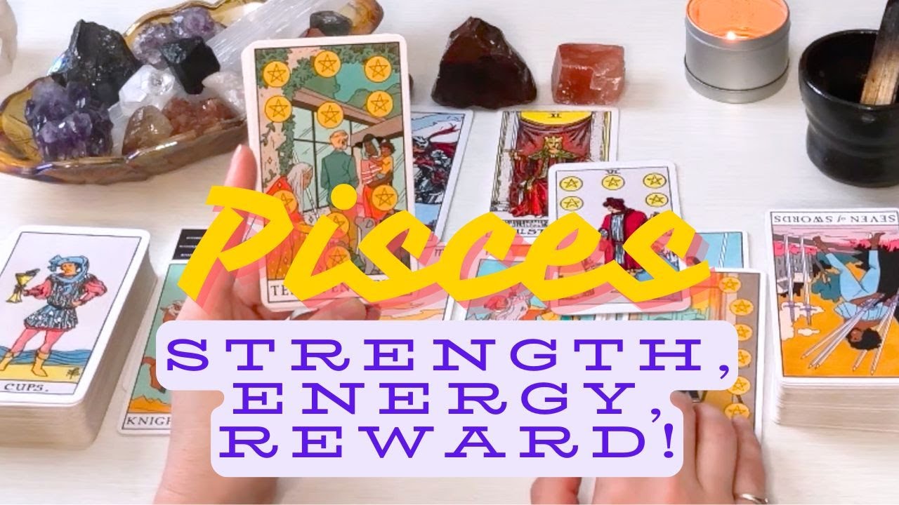 PISCES! BIG REWARDS are coming from your POWER, strength, & RENEWED ENERGY!