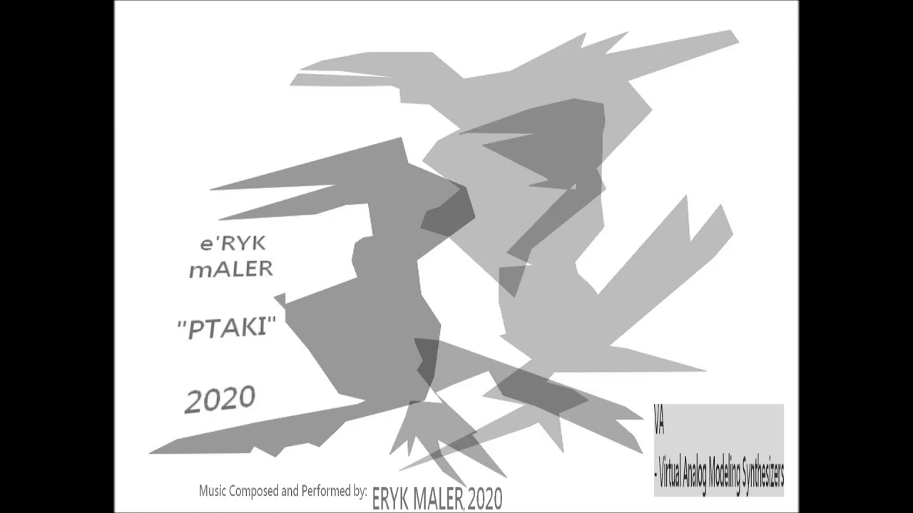 P T A K I , FULL CD,  🎧  - malarz e'ryk maler, 2020