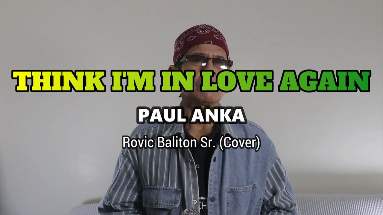 Think I'm In Love Again - Paul Anka | Rovic Baliton Sr. (Subok Lang Sessions)