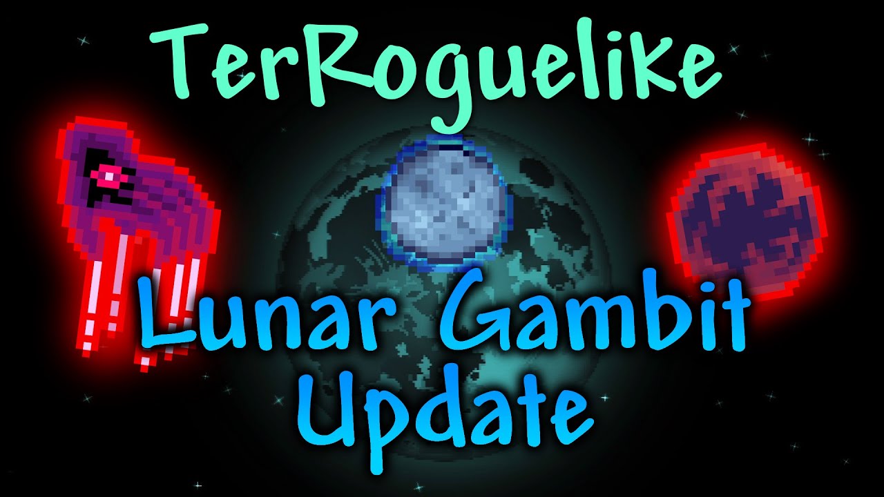 TerRoguelike Lunar Gambit Update Out Now! - Terraria Roguelike Mod