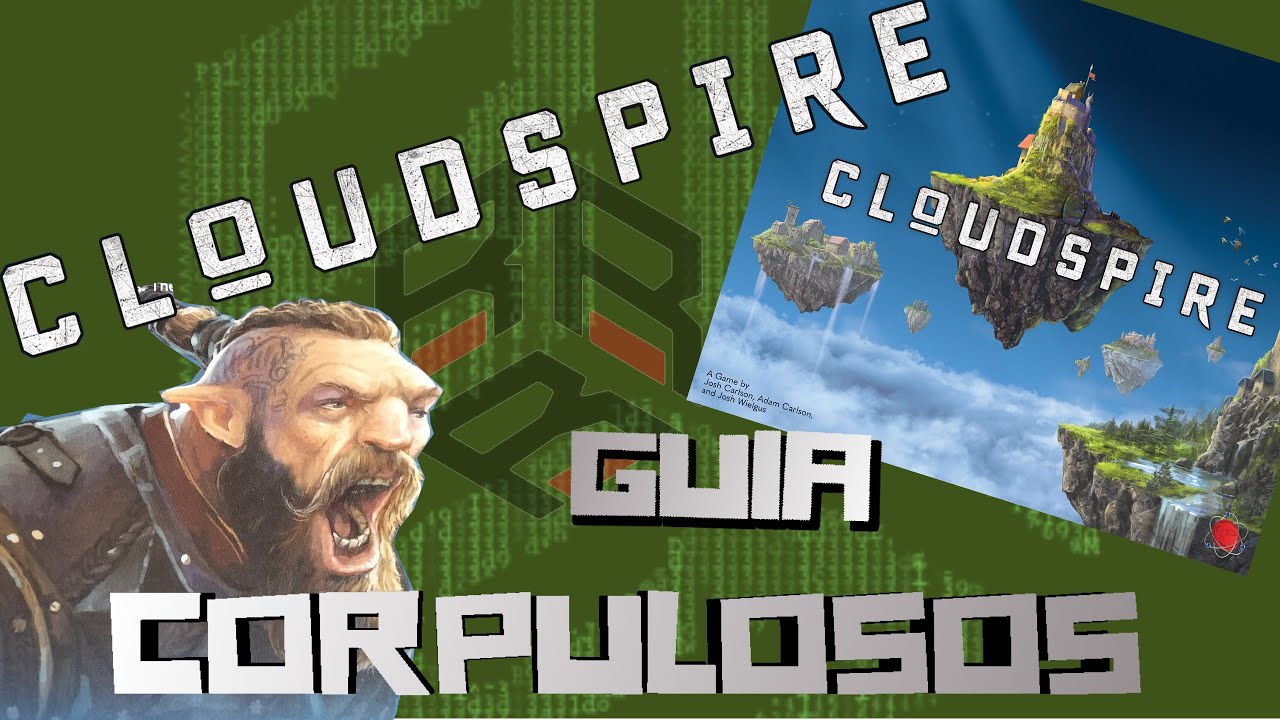 CloudSpire , Guía Corpulosos(Brawnen)