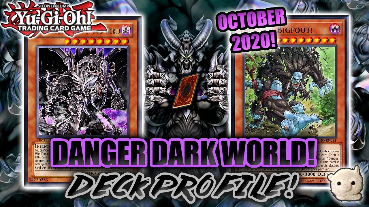 Yu-Gi-Oh! DANGER! DARK WORLD! Deck Profile w/ Combo & Test Hand!! October 2020!! DARK & DANGEROUS!!