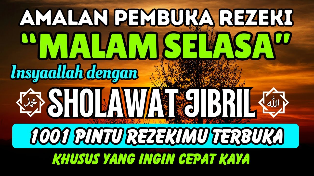 AMALKAN INIKHUSUS MALAM SELASA, REZEKI TERBUKA | sholawat jibril | Sholawat Nabi Muhammad SAW