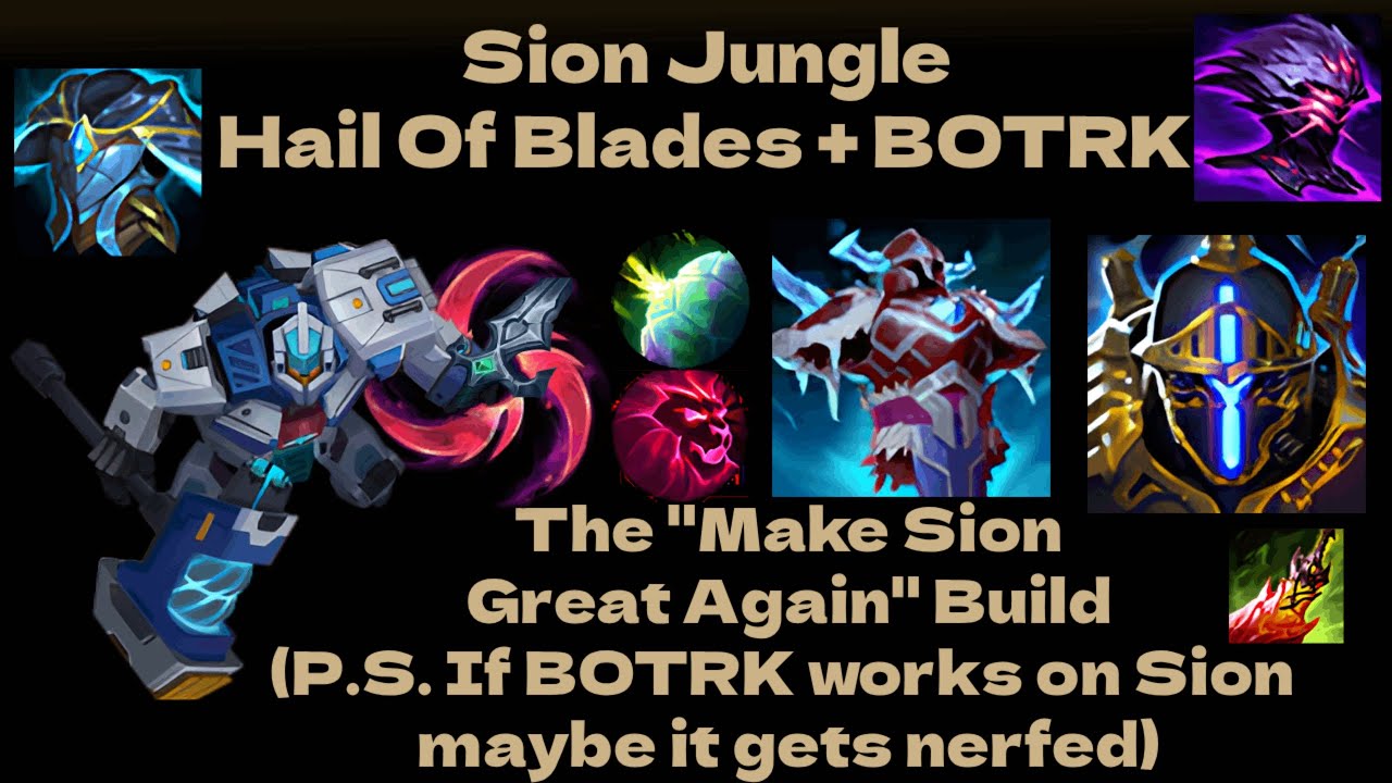 Hail Of Blades Sion Jungle works? Make Sion Great Again - the Oops I bought BOTRK edition
