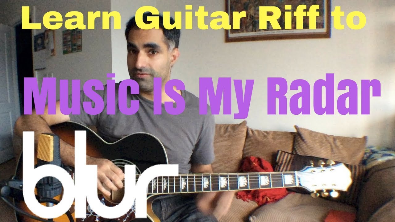 Learn the guitar riff in Music Is My Radar Blur