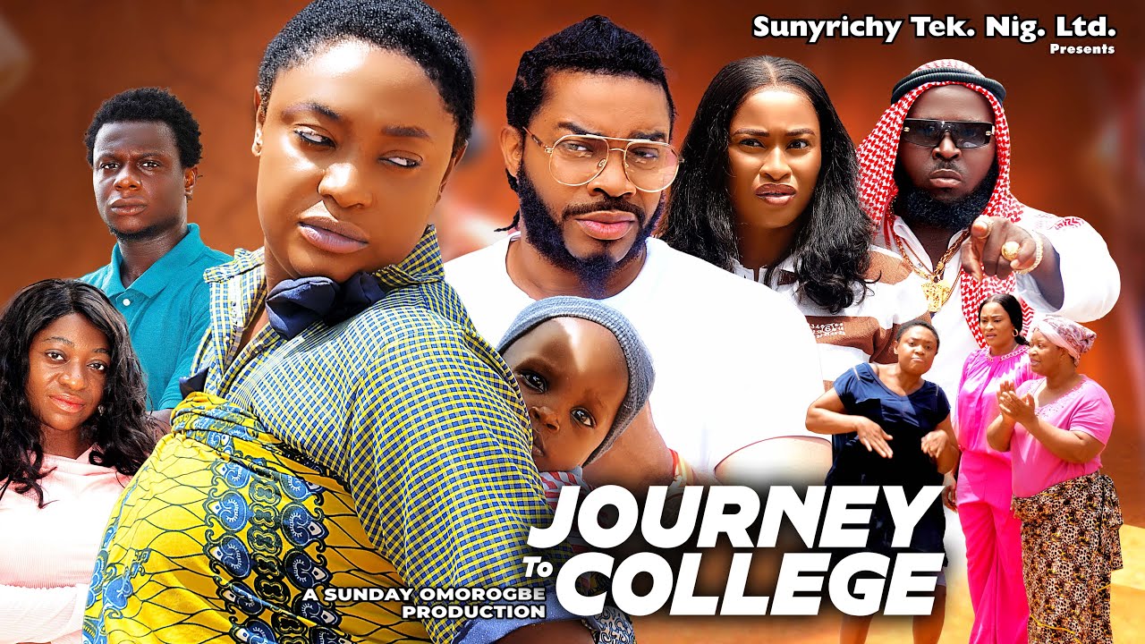 JOURNEY TO COLLEGE (2024 FULL MOVIE) Lizzy Gold Maleek Milton Xilla John latest nigerian full movies