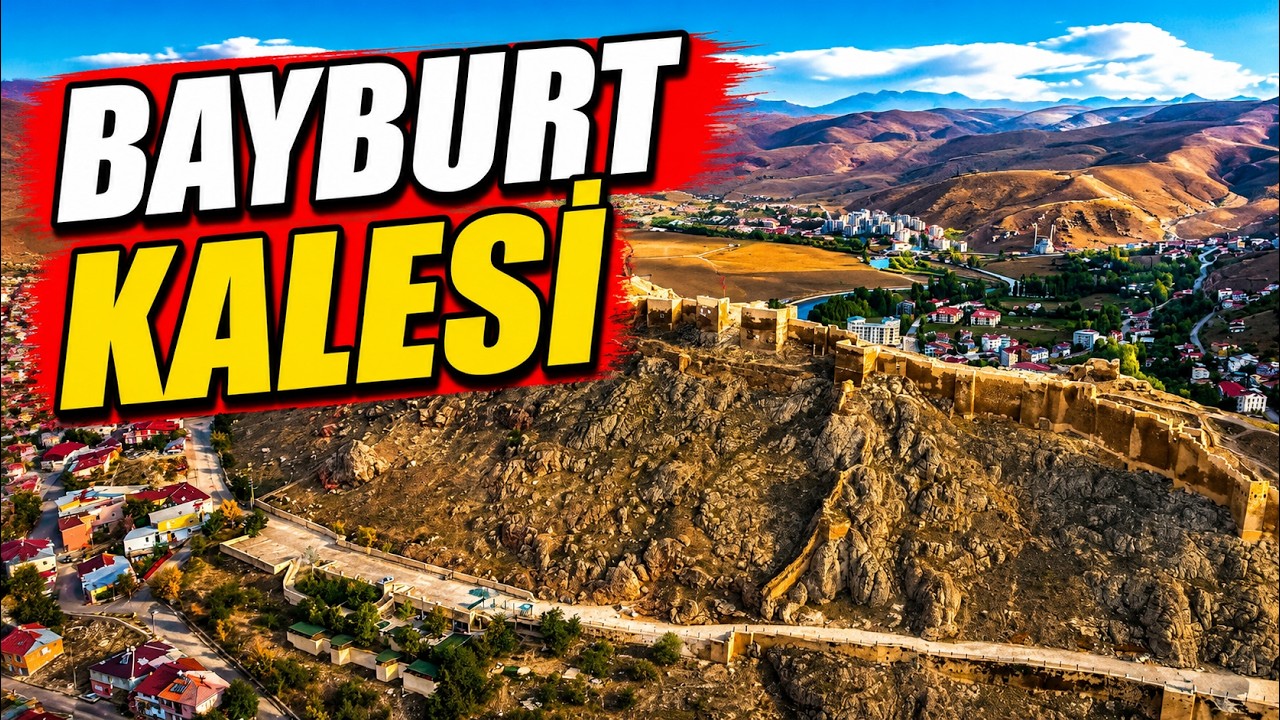 BAYBURT KALESİ GEZİSİ