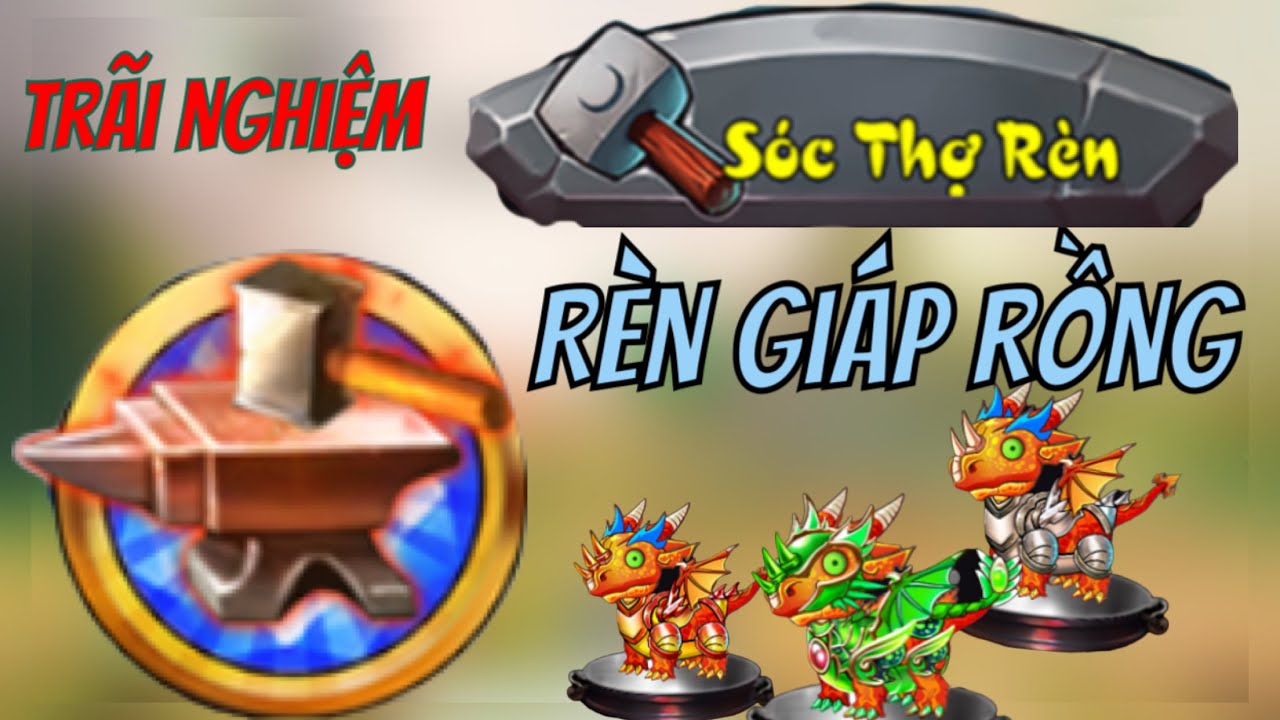 Đảo rồng mobile || Rèn Giáp Cho Rồng. Kết thúc event Rồng Thần Trở Lại.