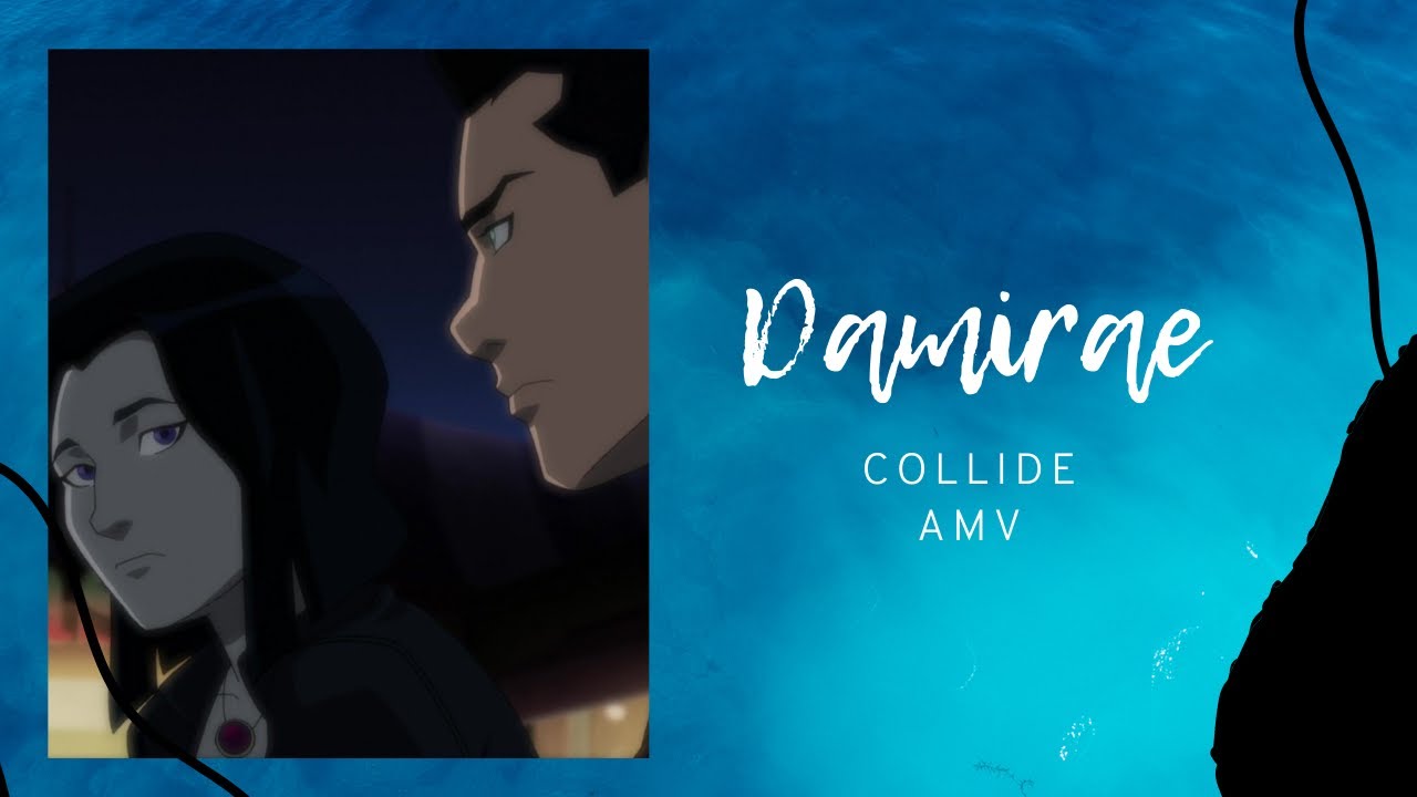 Damirae ‐  Collide AMV