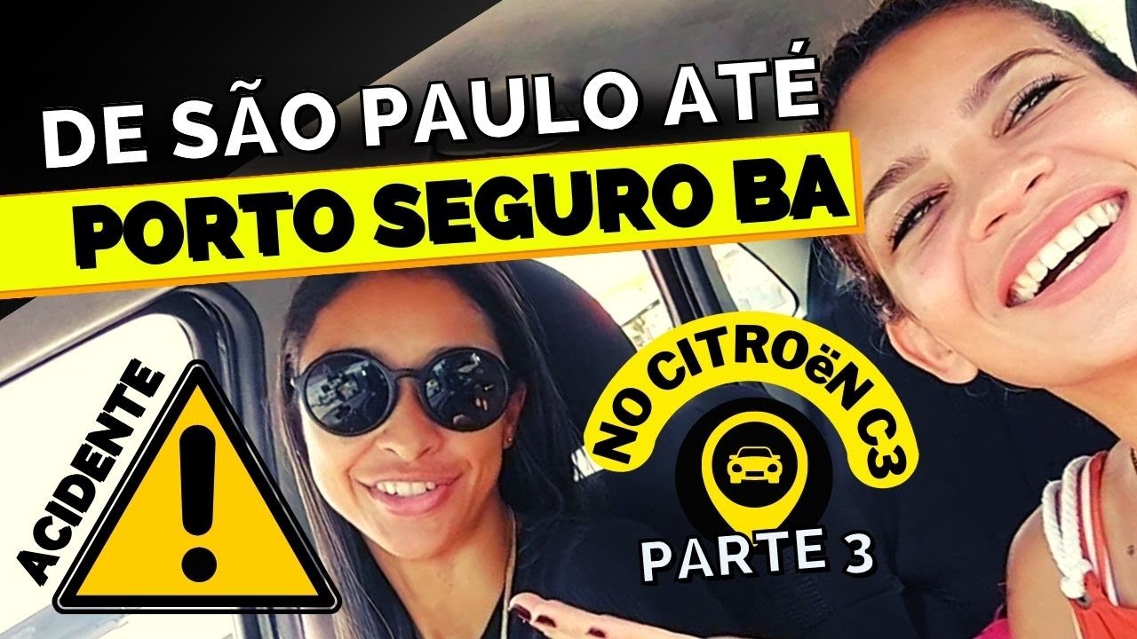 Viagem de Carro para o Nordeste PT3 | De São Paulo para Porto Seguro BA | BR 101 | (Citroën C3)