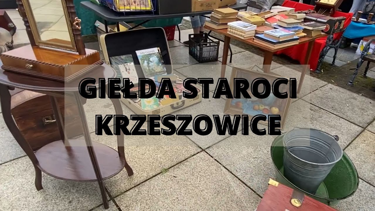 Giełda Staroci - Krzeszowice