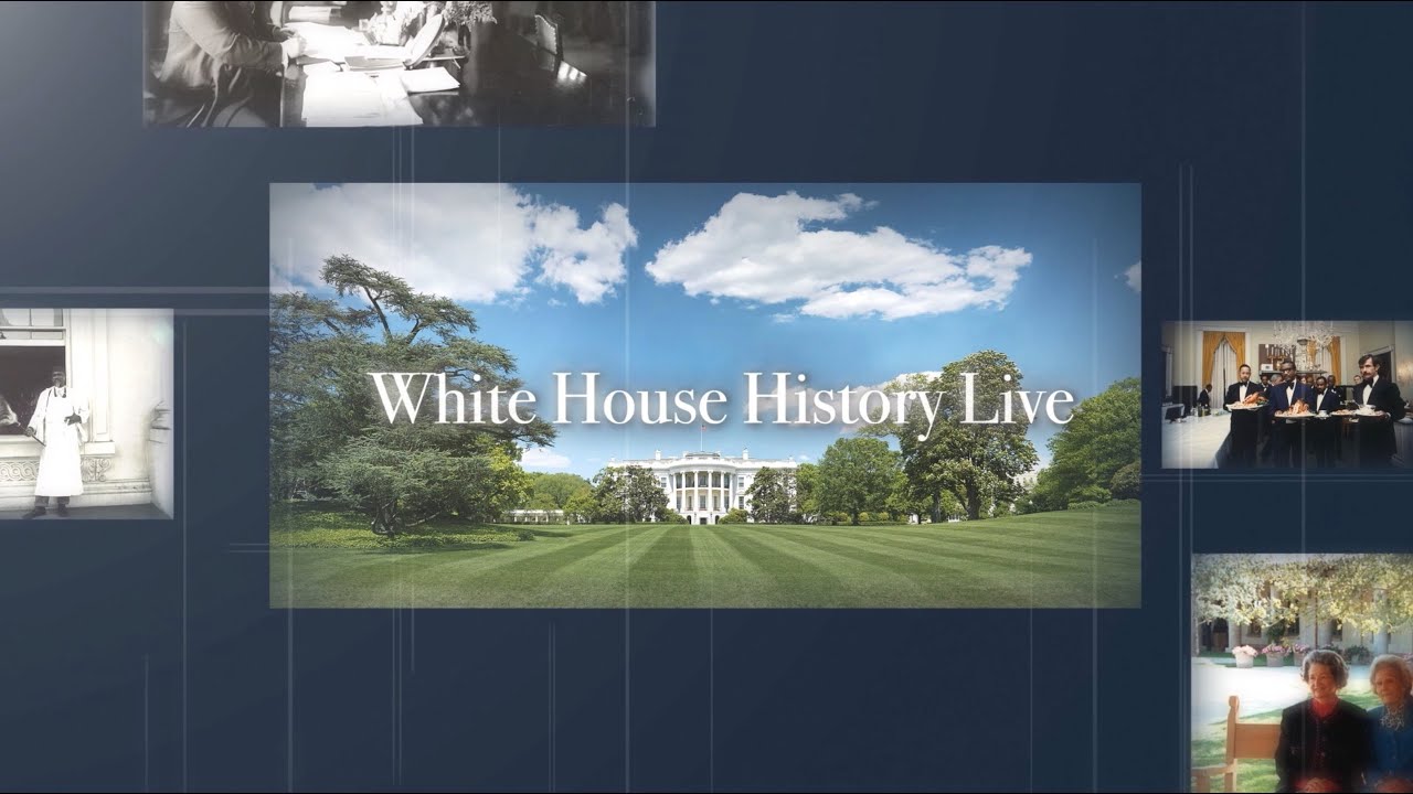 White House History Live: White House Memories