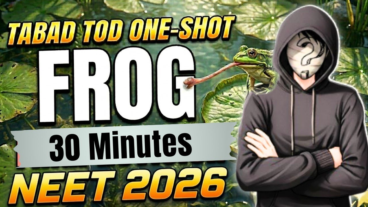 FROG🐸 ONESHOT || NEET☠️|| #neet2026 