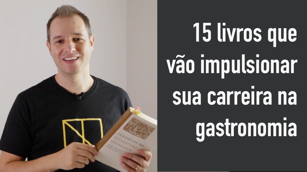 Leia estes 15 livros e transforme sua gastronomia. Você nunca mais será o mesmo!
