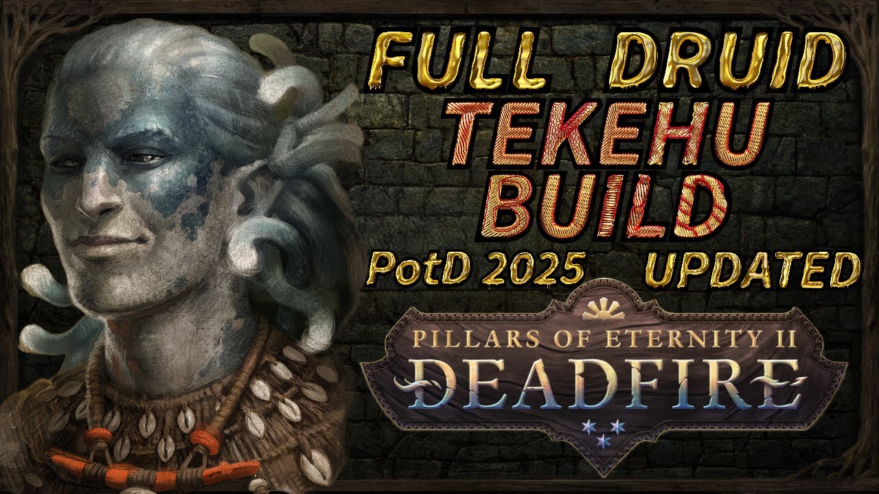 PoE 2: Deadfire — сборка друида Текеху — руководство по созданию одного класса Watershaper — гото...