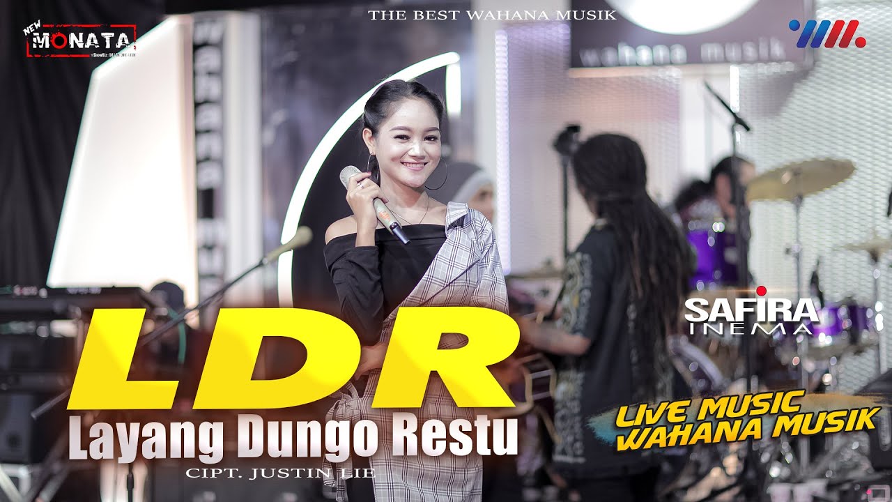 SAFIRA INEMA ft NEW MONATA | LAYANG DUNGO RESTU (LDR) LIVE CONCERT WAHANA MUSIK