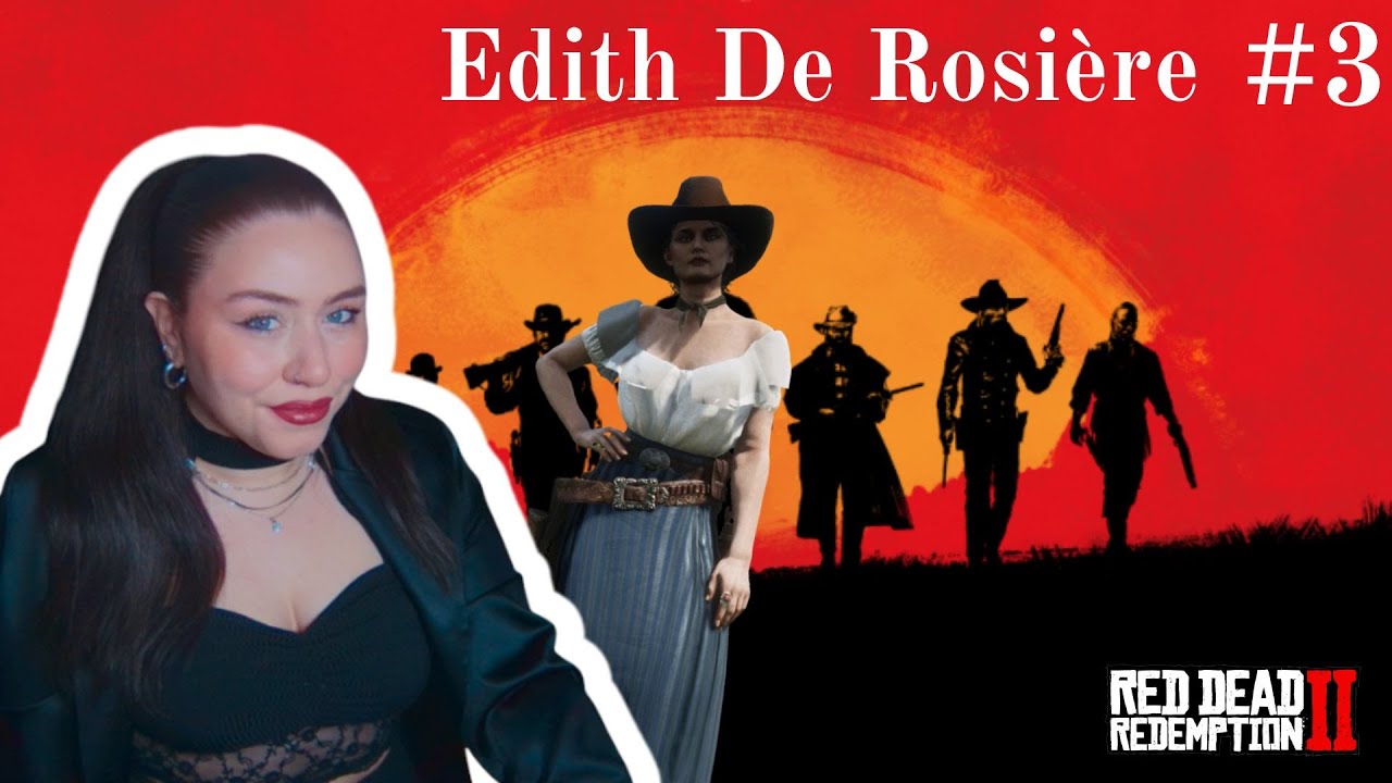 VOD - Edith De Rosière #3 | RDR RP