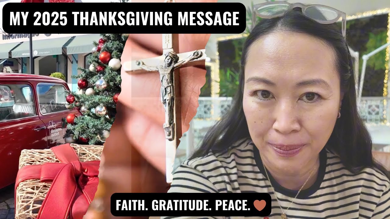 My 2025 Thanksgiving Message | Gratitude, Growth, and Grace