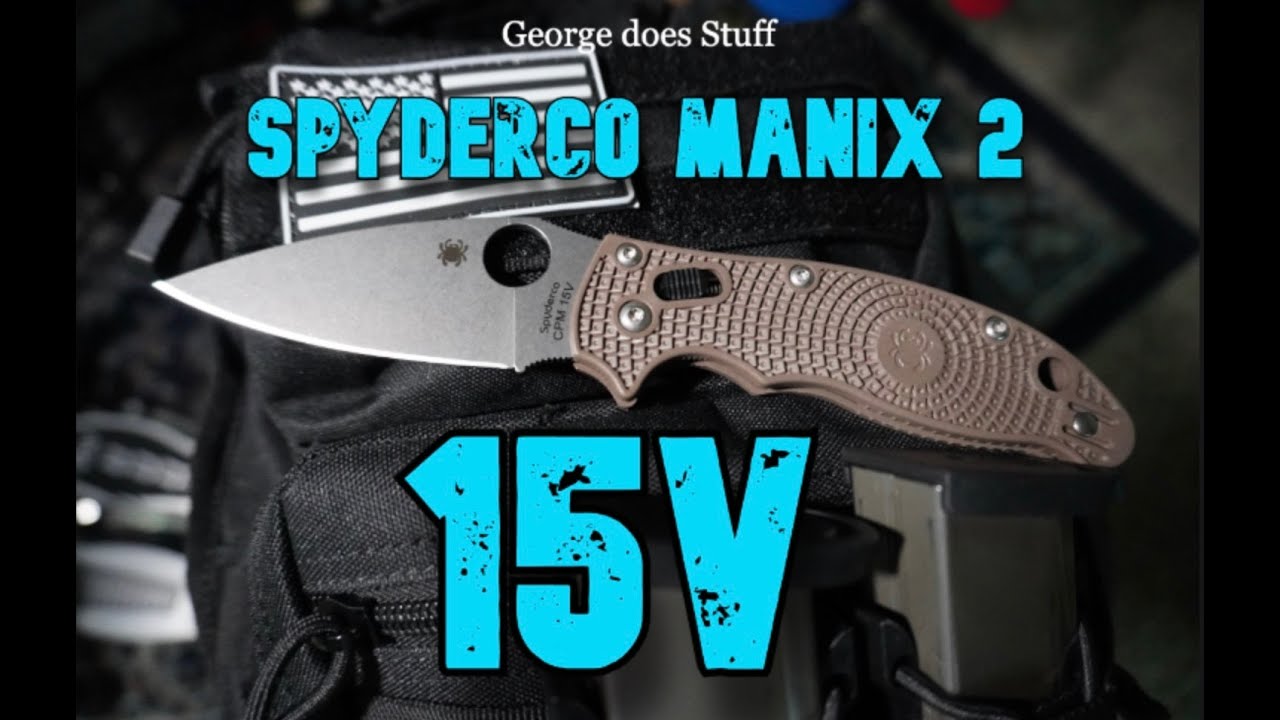 15V Manix 2!!!  #spydercoknives