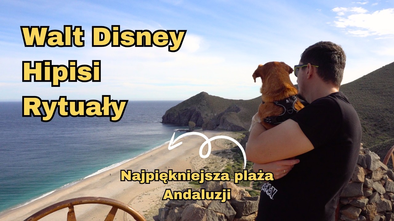 Walt Disney, hipisowska świątynia i najpiękniejsza plaża Andaluzji | Cabo de Gata i Mojacar