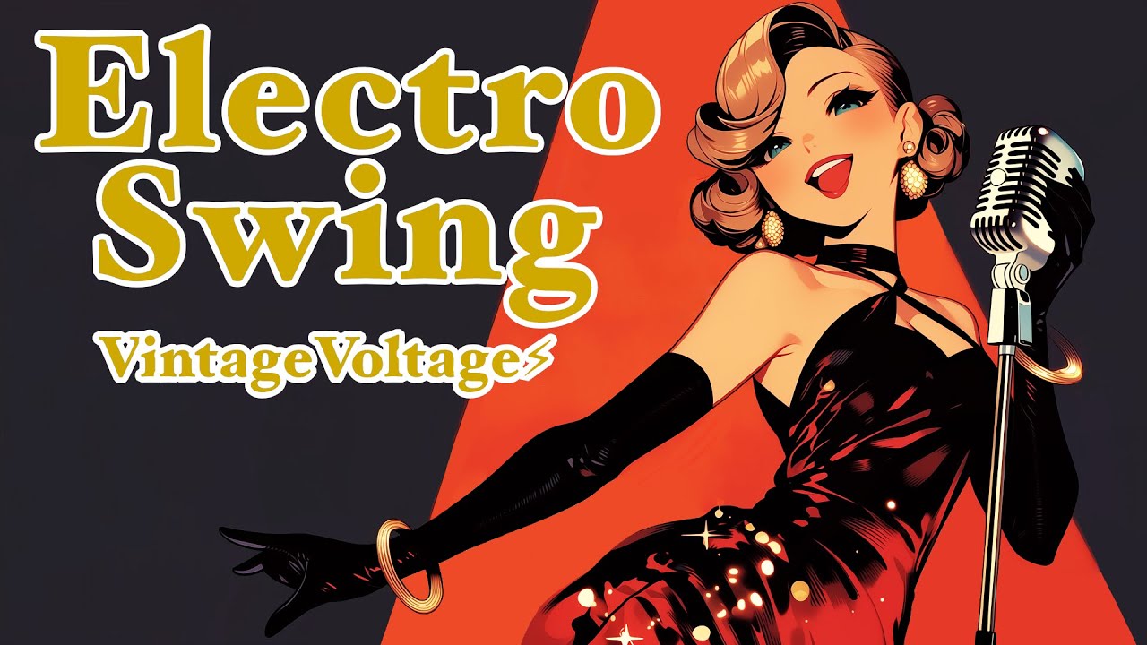 Electro Swing Vintage Voltage ⚡ Dance-Ready Female Vocals