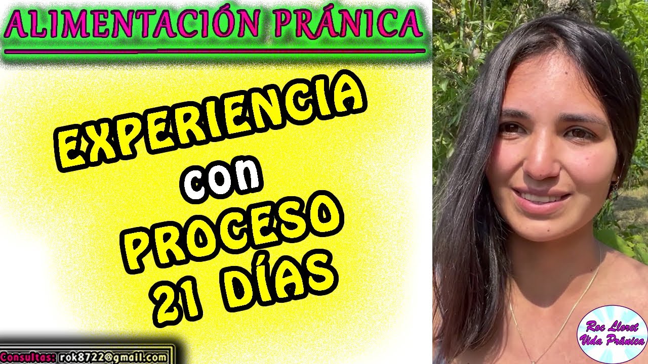 EXPERIENCIA con PROCESO 21 D&Iacute;AS hacia el RESPIRACIONISMO / VIVIR DE LA LUZ / BREATHARIANISM