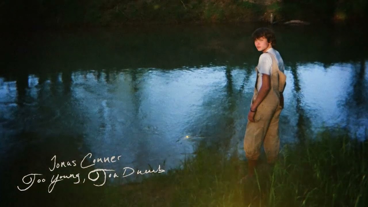 Jonas Conner - Too Young, Too Dumb [Official Audio]