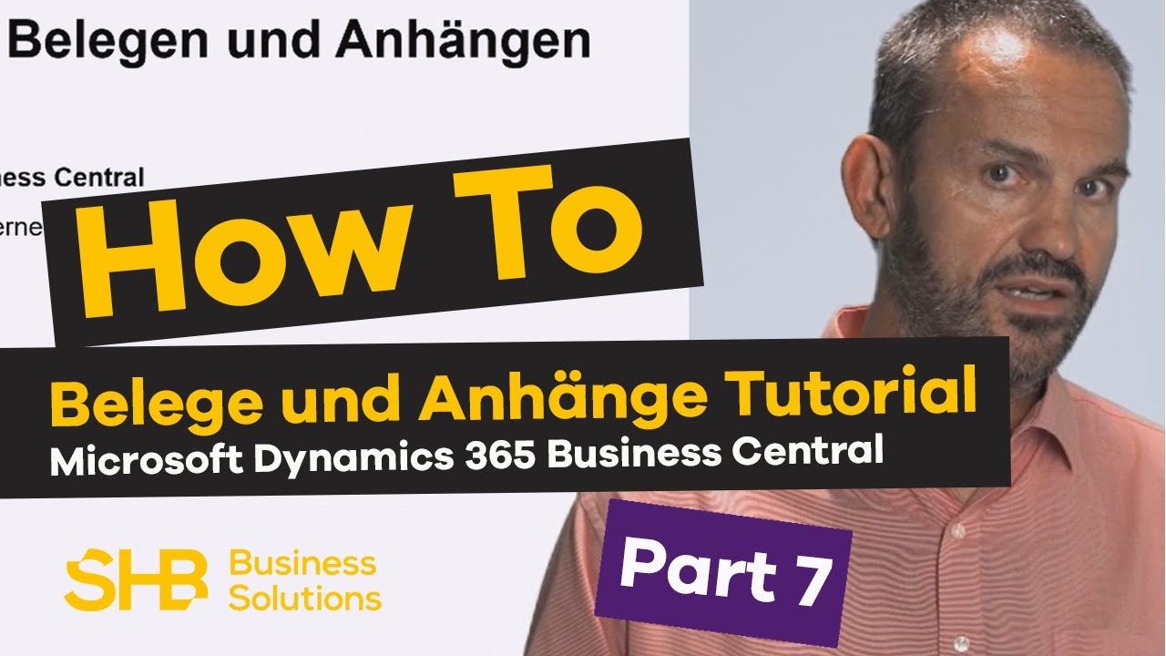 Dokumentenmanagement/ Belege und Anhänge - Microsoft Dynamics 365 Business Central – Teil 7/12
