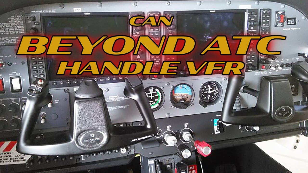 VFR with Beyond ATC