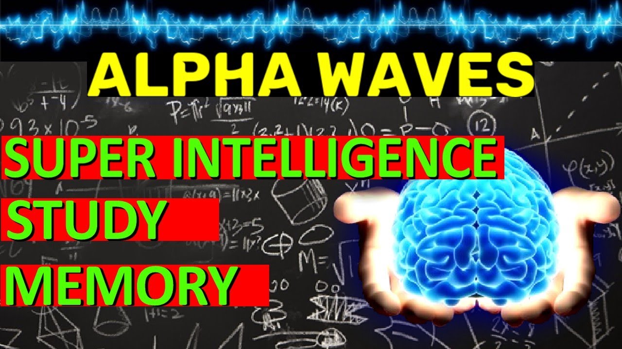 Onda Alpha Alfa de 12 Hz | Superinteligencia poder cerebral |enfoque concentraci&oacute;n memoria