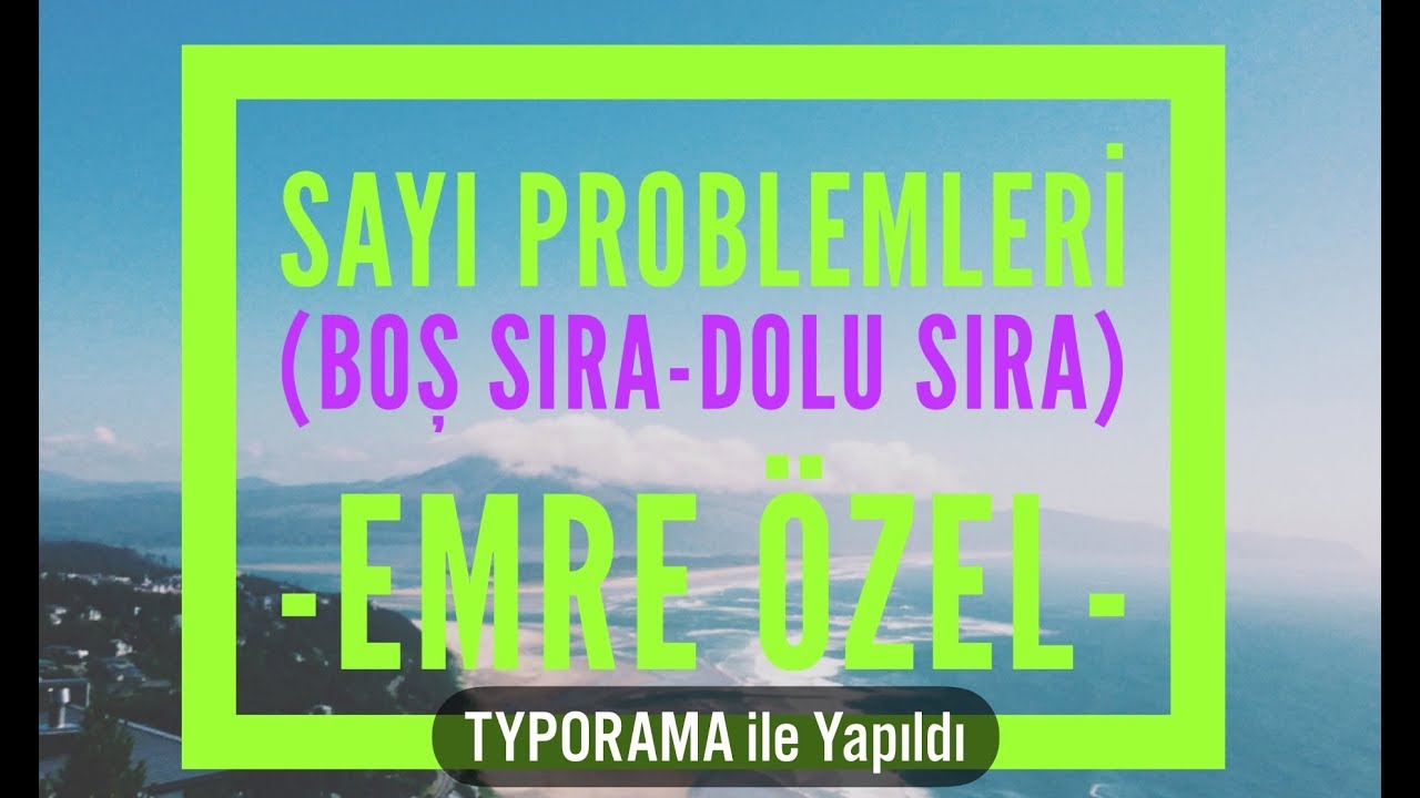 SAYI PROBLEMLERİ (Boş Sıra-Dolu Sıra) Matematik