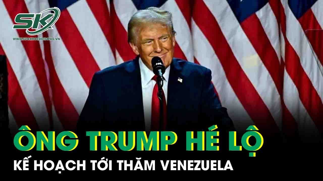 Tổng thống Mỹ hé lộ kế hoạch tới thăm Venezuela sau “cuộc điện đàm tuyệt vời” với lãnh đạo lâm thời