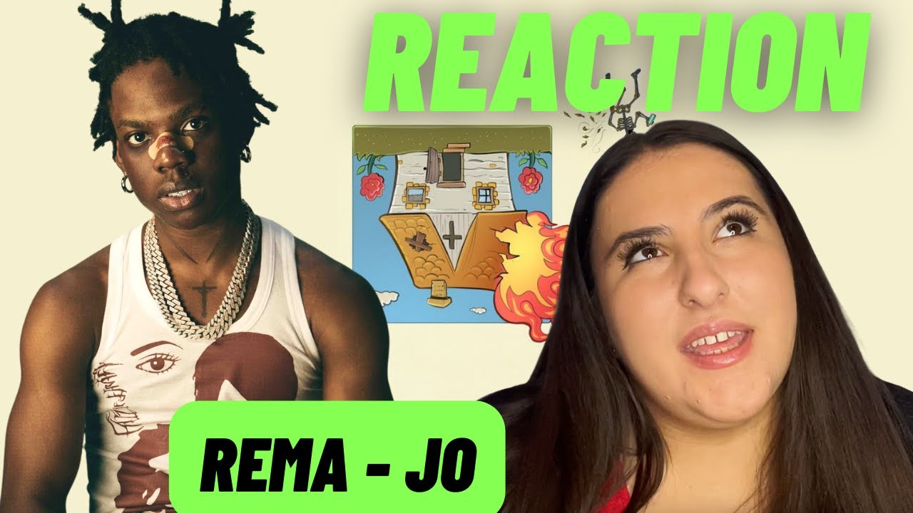 Just Vibes Reaction / Rema - Jo