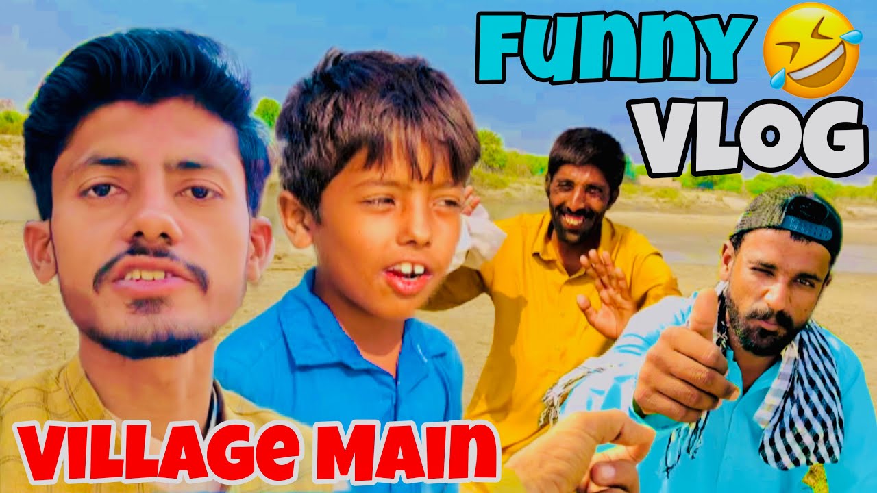 🤣Funny Vlog 😂 ll Village Main 🥰 ll VellaMohsin