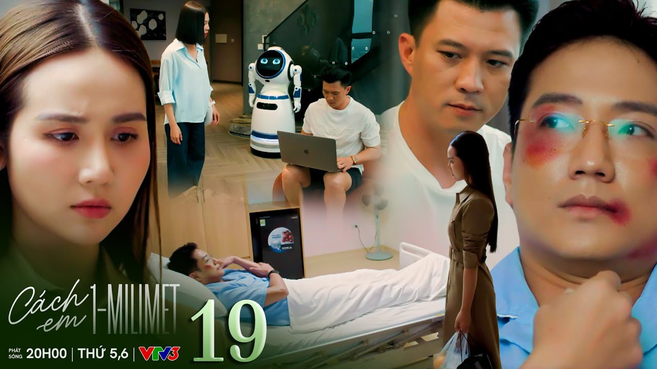 Cách em 1 milimet tập 19 | Ngân khó chịu khi lý do chồng bị đánh là vì sàm sỡ nữ thực tập sinh