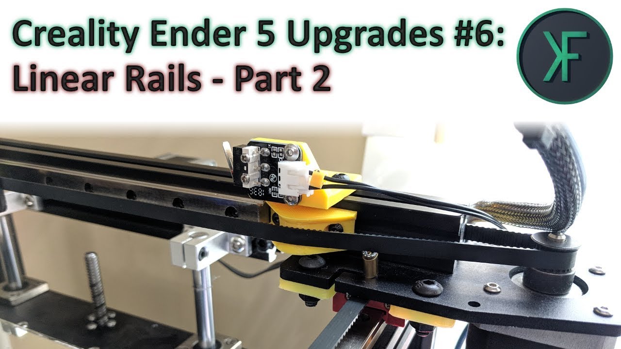 Creality Ender 5 Upgrades #6: Linear Rails - Part 2