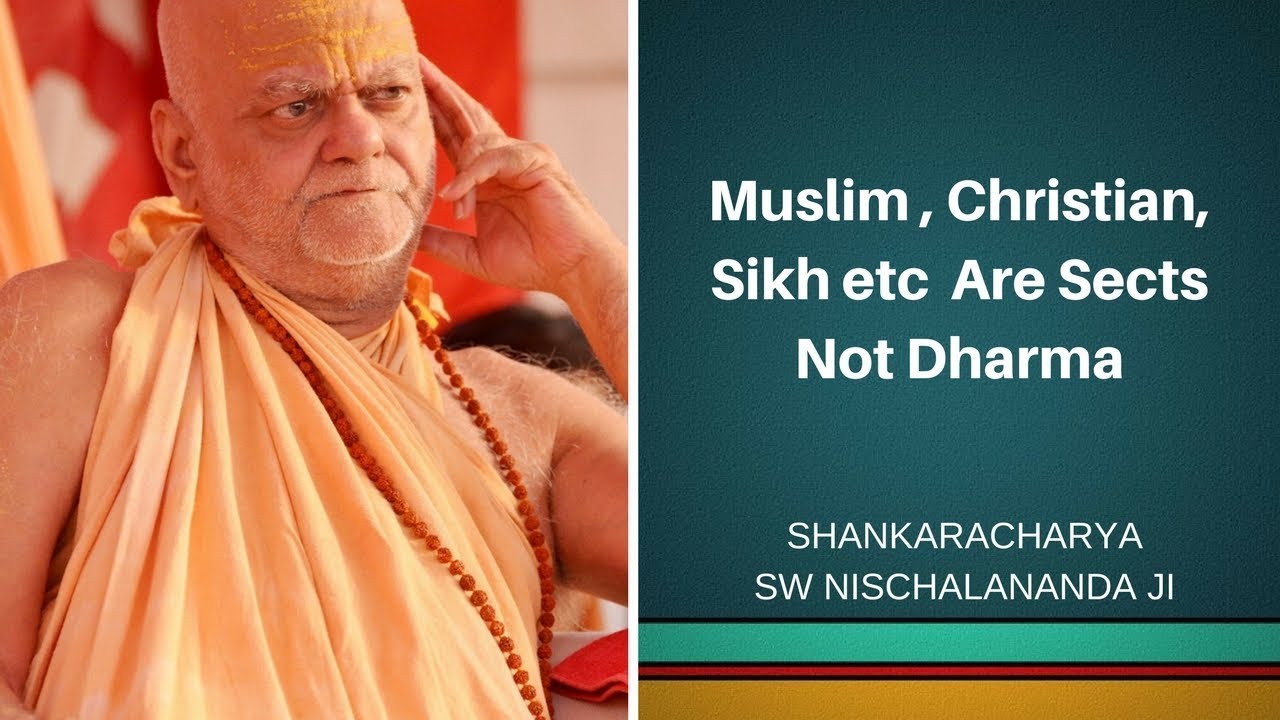 मुसलमान, सिख, ईसाई आदि धर्म नहीँ, पन्थ हैं ।