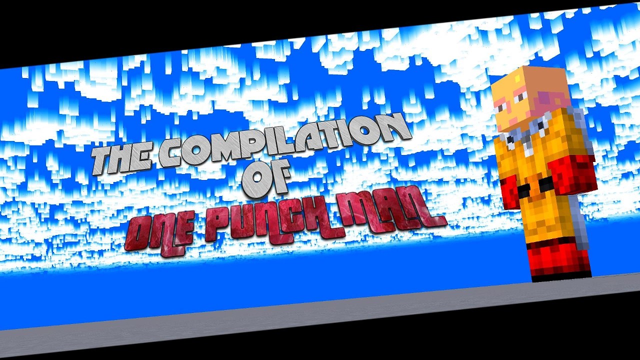 The Compilation Of 👊ONE PUNCH MAN👊 - Minecraft Animation