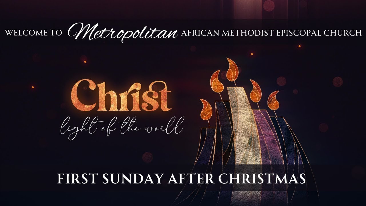 Sunday Worship - First Sunday After Christmas - December 28, 2025