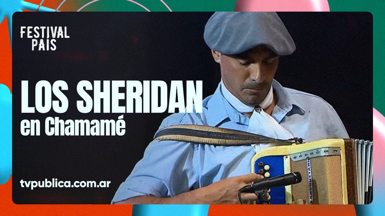 Los Sheridan en Chamamé - Festival País 2024